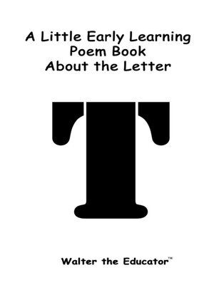 cover image of A Little Early Learning Poem Book about the Letter T